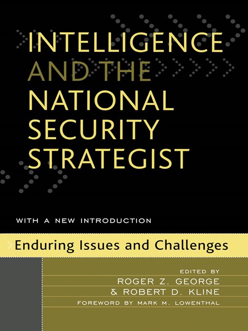 Title details for Intelligence and the National Security Strategist by Matthew M. Aid - Available